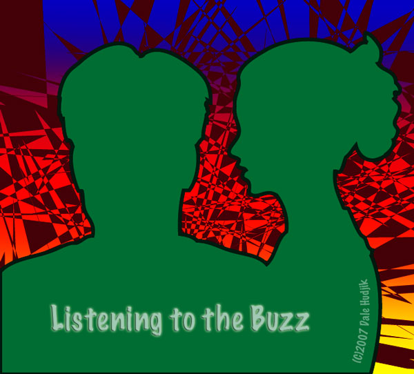 listening to the buzz